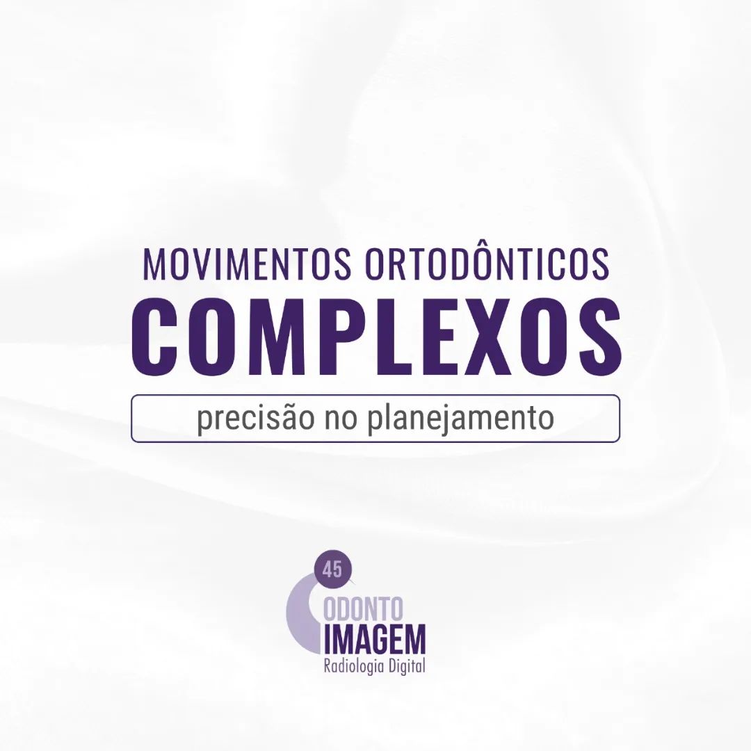 movimentos-ortodonticos-complexos